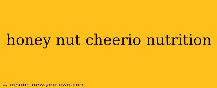 honey nut cheerio nutrition