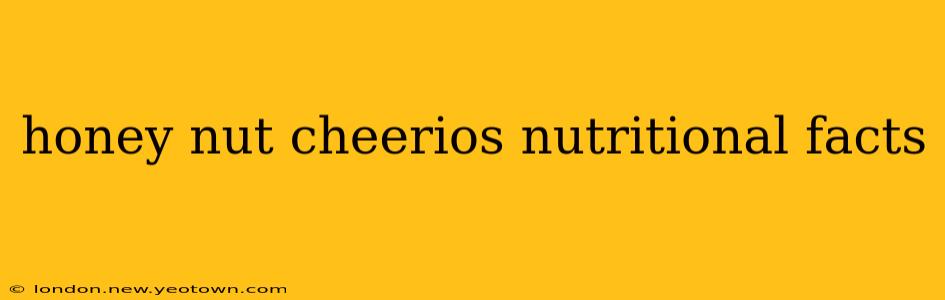 honey nut cheerios nutritional facts