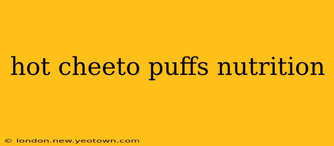 hot cheeto puffs nutrition