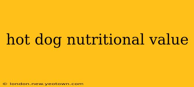 hot dog nutritional value