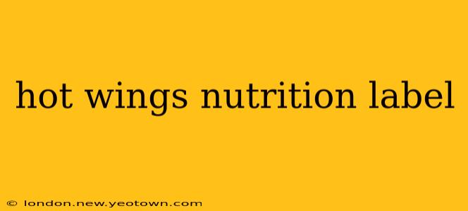 hot wings nutrition label