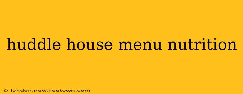 huddle house menu nutrition