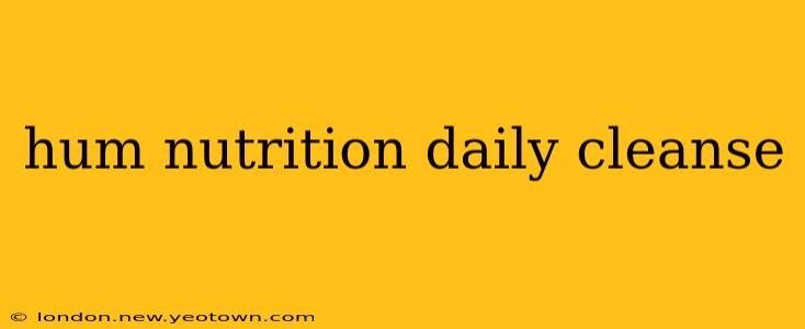 hum nutrition daily cleanse
