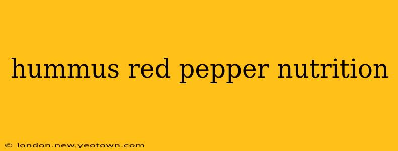 hummus red pepper nutrition