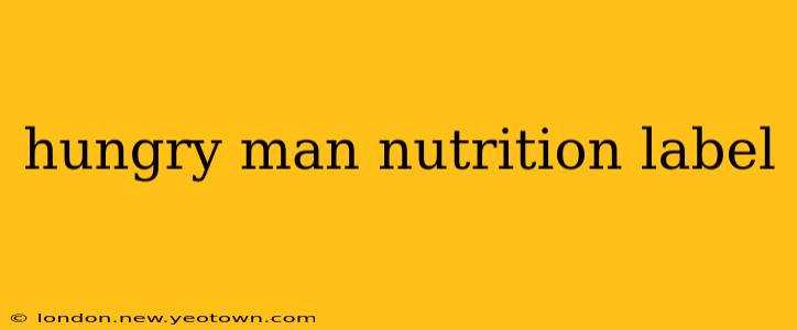 hungry man nutrition label