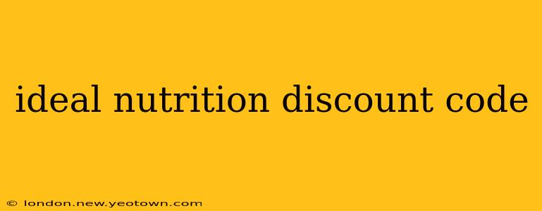 ideal nutrition discount code
