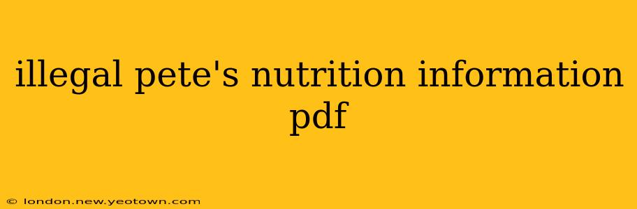 illegal pete's nutrition information pdf