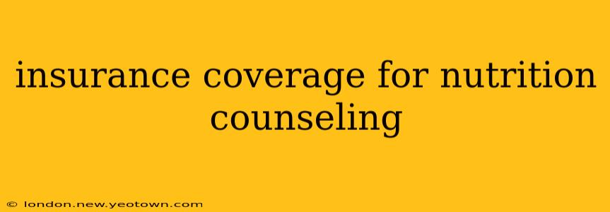 insurance coverage for nutrition counseling