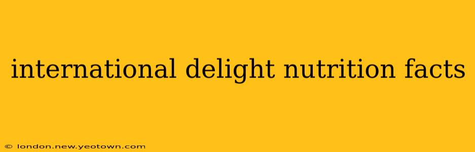 international delight nutrition facts