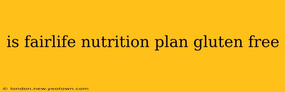 is fairlife nutrition plan gluten free