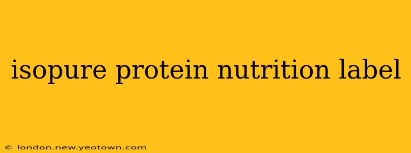 isopure protein nutrition label