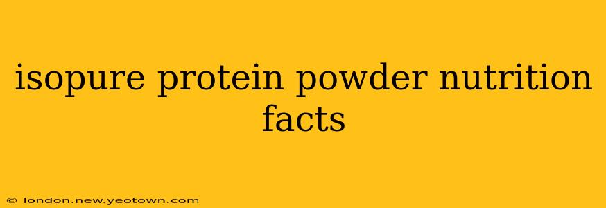 isopure protein powder nutrition facts