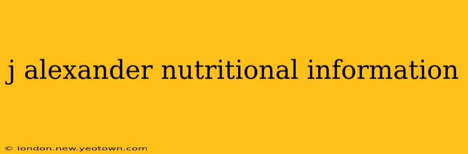 j alexander nutritional information