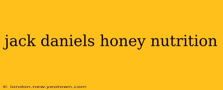 jack daniels honey nutrition