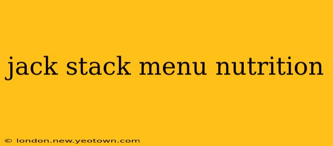 jack stack menu nutrition