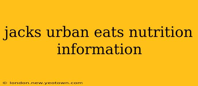 jacks urban eats nutrition information
