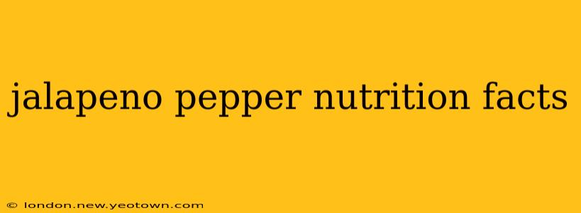 jalapeno pepper nutrition facts