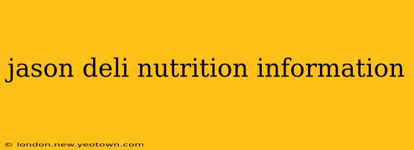 jason deli nutrition information