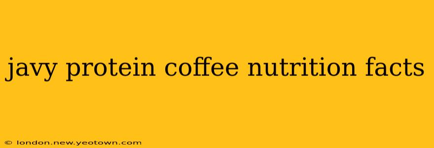 javy protein coffee nutrition facts