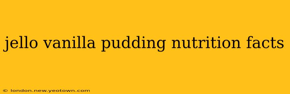 jello vanilla pudding nutrition facts