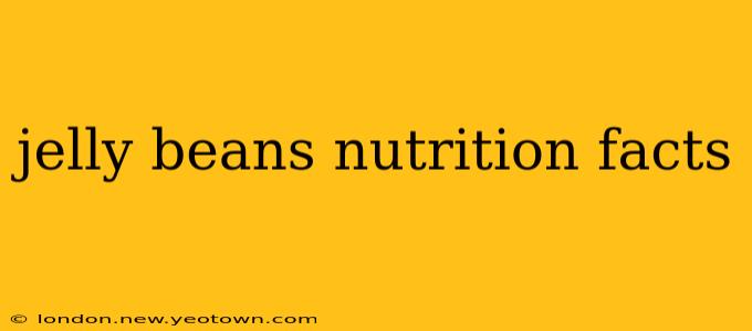 jelly beans nutrition facts