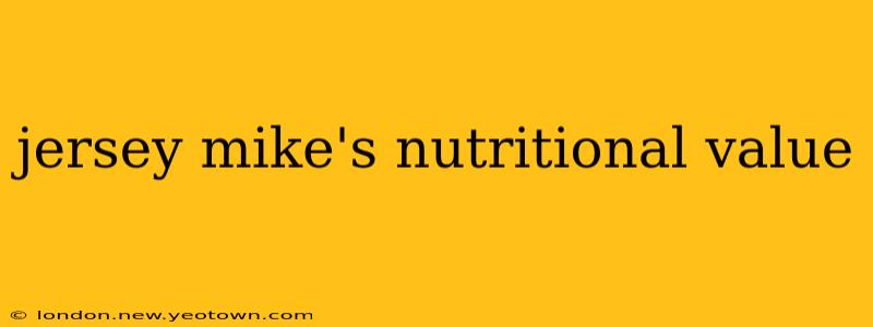 jersey mike's nutritional value