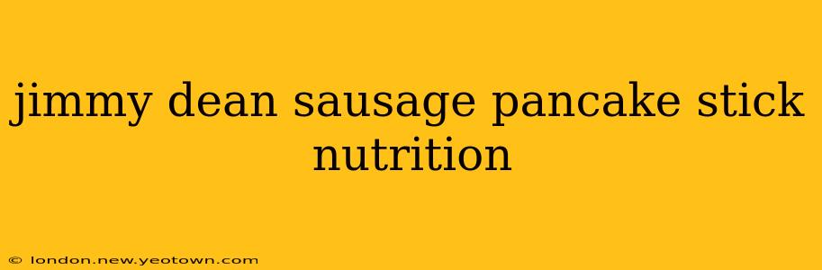 jimmy dean sausage pancake stick nutrition