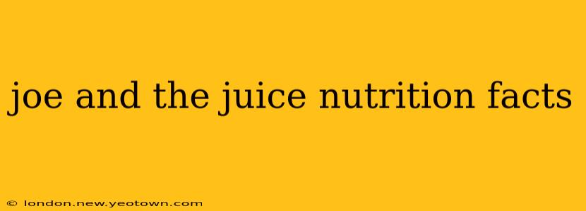 joe and the juice nutrition facts