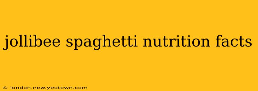 jollibee spaghetti nutrition facts