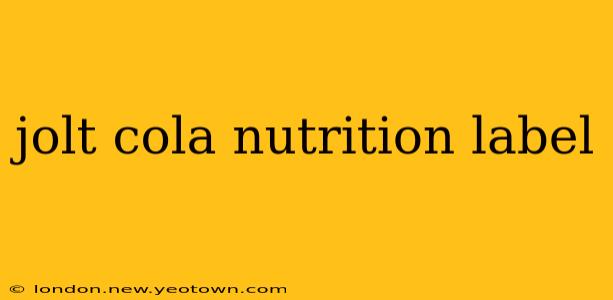 jolt cola nutrition label