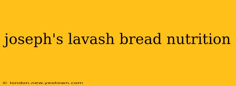 joseph's lavash bread nutrition