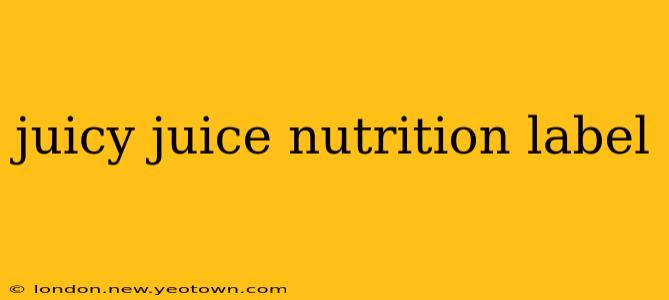 juicy juice nutrition label