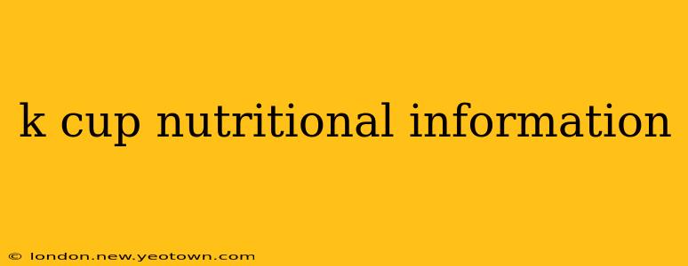 k cup nutritional information