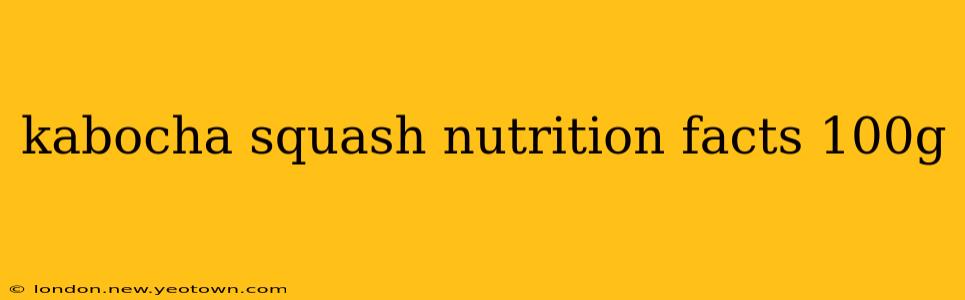 kabocha squash nutrition facts 100g