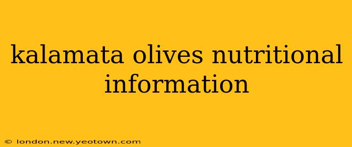 kalamata olives nutritional information