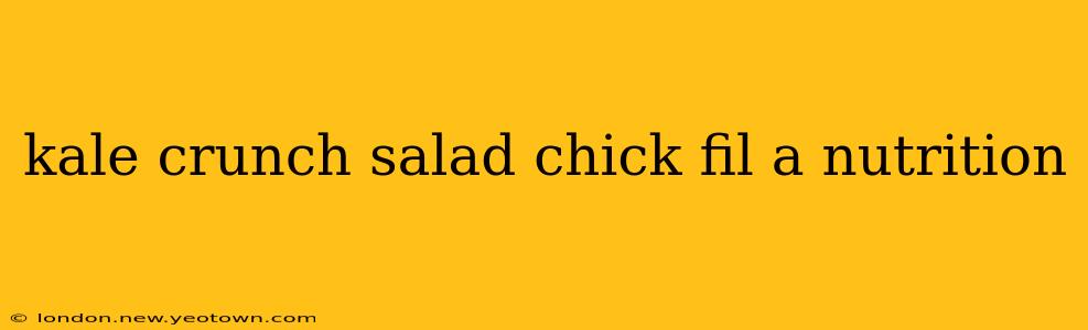 kale crunch salad chick fil a nutrition