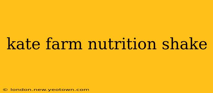 kate farm nutrition shake