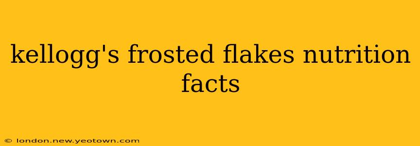 kellogg's frosted flakes nutrition facts