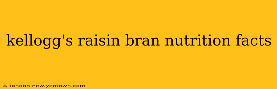kellogg's raisin bran nutrition facts