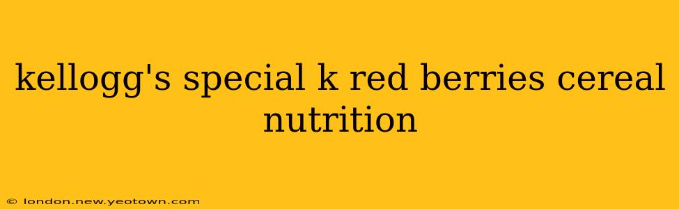 kellogg's special k red berries cereal nutrition