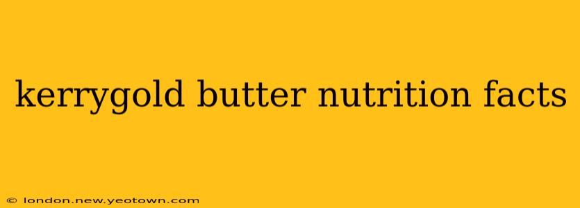 kerrygold butter nutrition facts