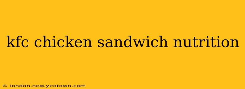 kfc chicken sandwich nutrition