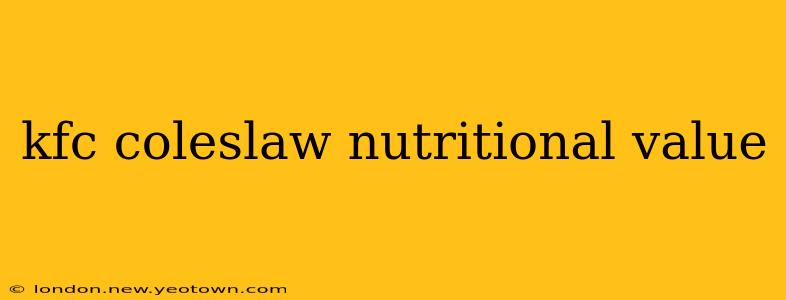 kfc coleslaw nutritional value