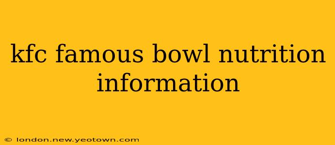 kfc famous bowl nutrition information