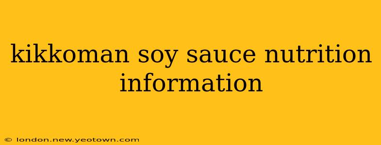 kikkoman soy sauce nutrition information