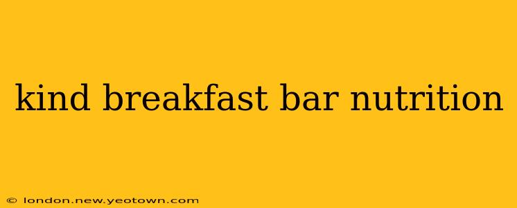 kind breakfast bar nutrition