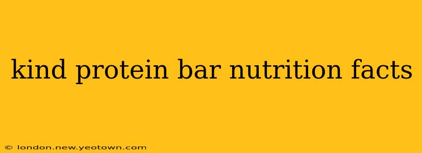 kind protein bar nutrition facts