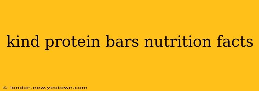 kind protein bars nutrition facts