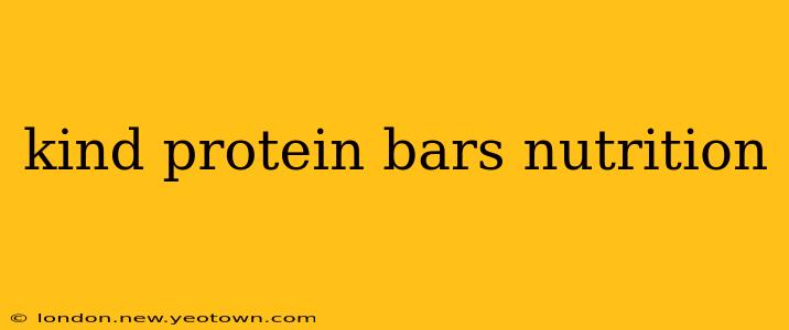 kind protein bars nutrition