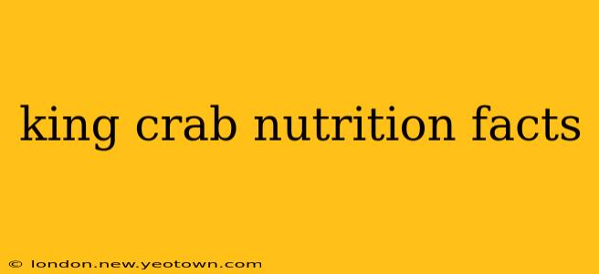 king crab nutrition facts